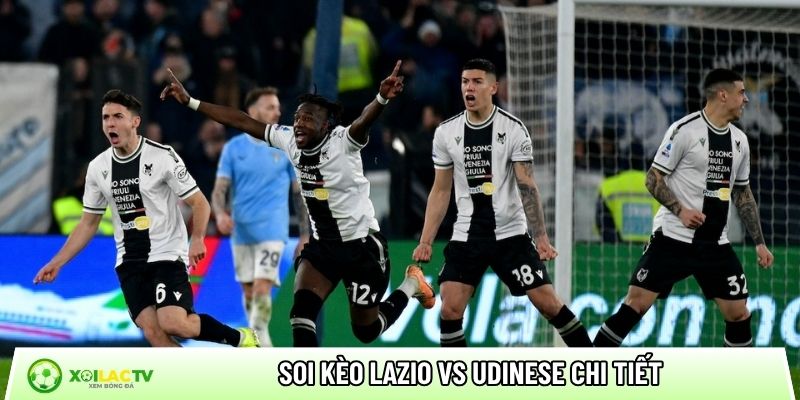 Soi kèo Lazio vs Udinese chi tiết